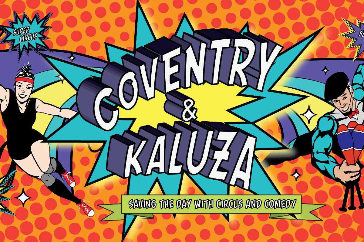 Circus Comedians: Coventry and Kaluza