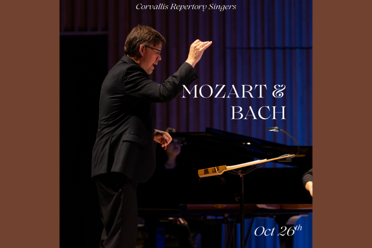 Corvallis Repertory Singers Presents: Mozart & Bach Corvallis Repertory Singers Presents: Mozart & Bach