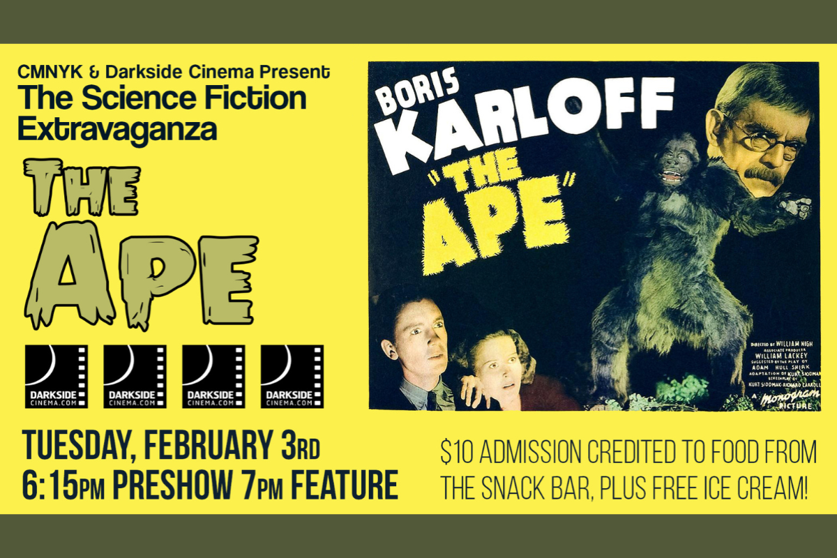 Science Fiction Extravaganza, the Ape, Darkside Cinema 